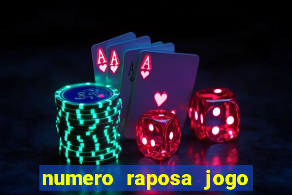 numero raposa jogo do bicho